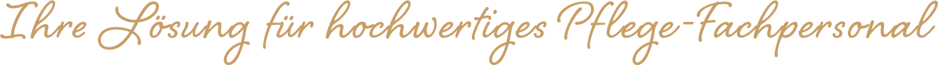 Ihre Lösung für hochwertiges Pflege-Fachpersonal claim